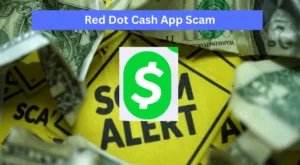 Red Dot Cash App Scam
